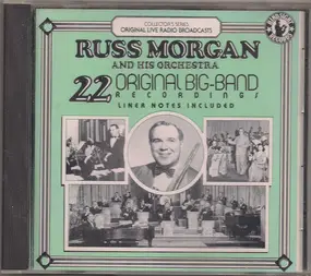 Russ Morgan - 22 Original Big-Band Recordings