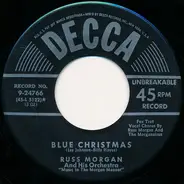 Russ Morgan And His Orchestra - Blue Christmas / The Mistletoe Kiss