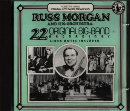 Russ Morgan And His Orchestra - 22 Original Big-Band Recordings