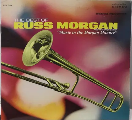 Russ Morgan And His Orchestra - The Best Of Russ Morgan And His Orchestra - Music In The Morgan Manner
