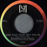 Russ Morgan And His Orchestra - Does Your Heart Beat For Me