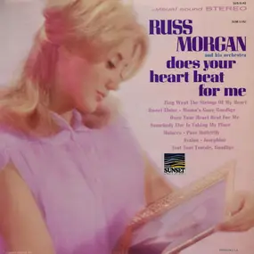 Russ Morgan And His Orchestra - Does Your Heart Beat For Me