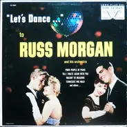 Russ Morgan And His Orchestra - Let's Dance...