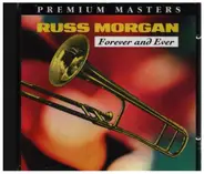 Russ Morgan - Forever And Ever