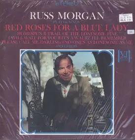 Russ Morgan - Red Roses For A Blue Lady