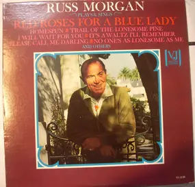 Russ Morgan - Red Roses For A Blue Lady