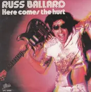 7inch Vinyl Single - Russ Ballard - Here Comes The Hurt