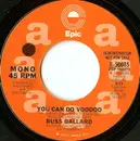 7inch Vinyl Single - Russ Ballard - You Can Do Voodoo
