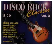 Russ Ballard, Greg Kihn & others - Disco Rock Classics Vol. 2
