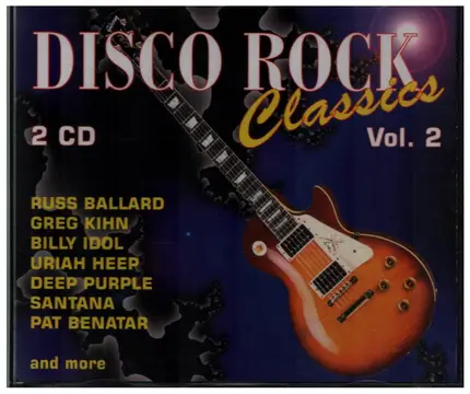 Russ Ballard, Greg Kihn & others - Disco Rock Classics Vol. 2