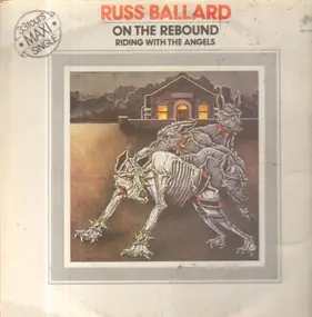 Russ Ballard - On the rebound / riding with the angels