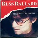 7inch Vinyl Single - Russ Ballard - The Fire Still Burns