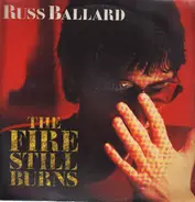 Russ Ballard - The Fire Still Burns