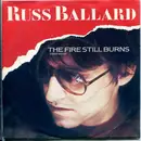 7inch Vinyl Single - Russ Ballard - The Fire Still Burns