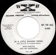 Russ Carlyle And His Orchestra - In A Little Spanish Town