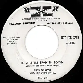 Russ Carlyle And His Orchestra - In A Little Spanish Town