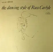 Russ Carlyle - The Dancing Style Of Russ Carlyle