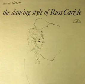 Russ Carlyle - The Dancing Style Of Russ Carlyle