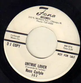 Russ Carlyle - Untrue Lover / So Rare