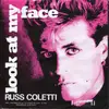 7inch Vinyl Single - Russ Coletti - Look At My Face