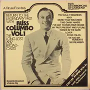 LP - Russ Columbo / Dick Powell - Russ Columbo Vol. 1: The Long Lost 1932 Broadcasts / Dick Powell 'Live' 1934