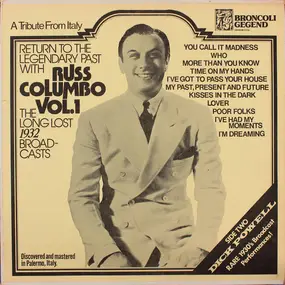 Russ Columbo - Russ Columbo Vol. 1: The Long Lost 1932 Broadcasts / Dick Powell 'Live' 1934