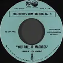 7inch Vinyl Single - Russ Columbo / Rudy Vallee - You Call It Madness / My Time Is Your Time