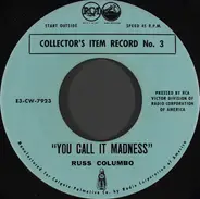 Russ Columbo / Rudy Vallee - You Call It Madness / My Time Is Your Time