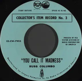 Russ Columbo - You Call It Madness / My Time Is Your Time