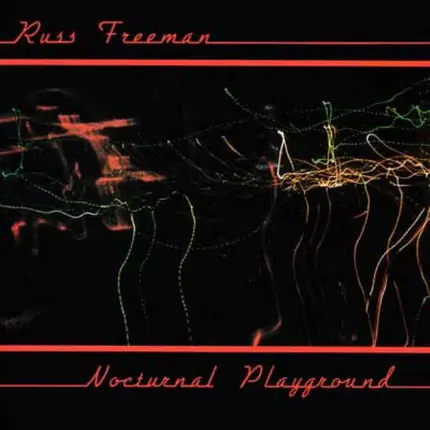 Russ Freeman - Nocturnal Playground
