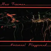 Russ Freeman - Nocturnal Playground