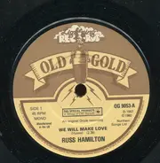 Russ Hamilton With John Gregory And His Orchestra - We Will Make Love