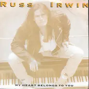 Russ Irwin - My heart belongs to you