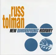 Russ Tolman - New Quadraphonic Highway