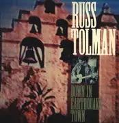 LP - Russ Tolman - Down In Earthquake Town