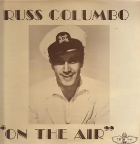 Russ Columbo - On The Air