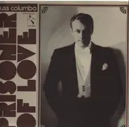 Russ Columbo - Prisoner of Love