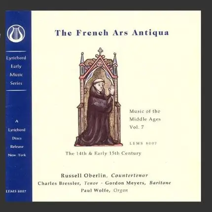 Russell Oberlin , Charles Bressler , Robert Price , Gordon Myers - Music Of The Middle Ages, Vol. 7 The French Ars Antiqua (13th Century)