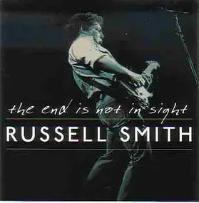 Russell Smith - The End Is Not in Sight