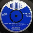 7'' - Russ Hamilton - Strange Are The Ways Of Love