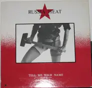 Russia Heat - Tell Me Your Name