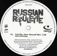 Russian Roulette - Call Boy