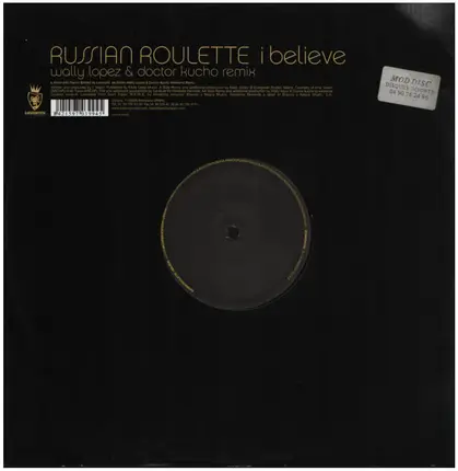 Russian Roulette - I Believe (Remixes)