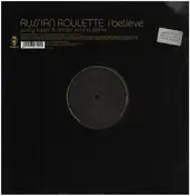 Russian Roulette - I Believe (Remixes)