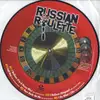Picture Disc - Russian Roulette - Russian Roulette