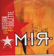 Russian Roulette - M.I.R.
