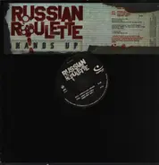 Russian Roulette - Hands Up