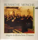 Double LP - Russische Mönche - singen in deutsch Domen