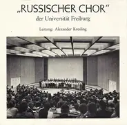 "Russischer Chor" Der Universität Freiburg - Russische Volkslieder - Folge I