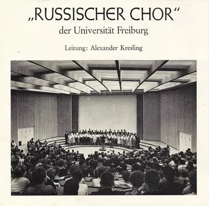 "Russischer Chor" Der Universität Freiburg - Russische Volkslieder - Folge I
